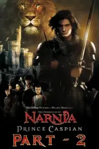 The Chronicles of Narnia: Part 2 (2008) Dual Audio {Hindi-English} 480p | 720p | 1080p