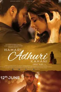 Hamari Adhuri Kahani (2015) Hindi Full Movie 480p | 720p | 1080p