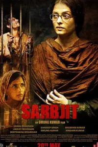 Sarbjit (2016) Hindi Full Movie 480p | 720p | 1080p