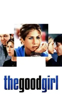 The Good Girl (2002) BluRay Multi Audio Full Movie 480p | 720p | 1080p