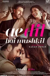 Ae Dil Hai Mushkil (2016) Hindi Full Movie 480p | 720p | 1080p