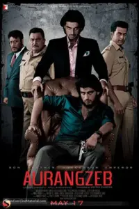 Aurangzeb (2013) Hindi Full Movie 480p | 720p | 1080p