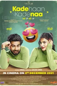 Kade Haan Kade Naa (2021) Punjabi Full Movie 480p | 720p | 1080p