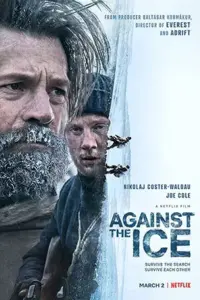 Against The Ice – Netflix Original (2022) Dual Audio {Hindi-English} 480p | 720p | 1080p