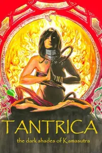 Tantrica The Dark Shades of Kamasutra (2018) English Full Movie 480p | 720p | 1080p