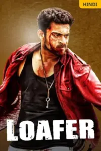 Loafer (2015) WEB-DL Dual Audio Full Movie 480p | 720p | 1080p