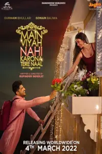 Main Viyah Nahi Karona Tere Naal (2022) WEB-DL Punjabi Full Movie 480p | 720p | 1080p