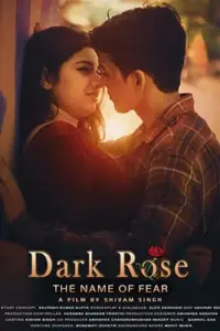 Dark Rose: The Name of Fear (2022) Hindi Full Movie 480p | 720p | 1080p