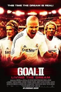 Goal 2: Living the Dream (2007) Dual Audio {Hindi-English} 480p | 720p | 1080p