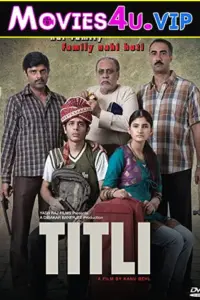 Titli (2014) Hindi Full Movie WEB-DL 480p | 720p | 1080p