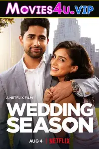 Wedding Season – Netflix Original (2022) Dual Audio {Hindi-English} 480p | 720p | 1080p