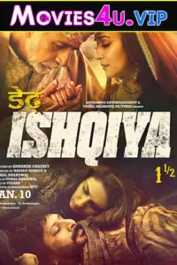 Dedh Ishqiya (2014) BluRay Hindi Full Movie 480p | 720p | 1080p