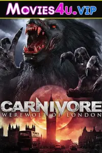 Carnivore: Werewolf of London (2017) Dual Audio {Hindi-English} 480p | 720p