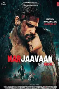 Marjaavaan (2019) Hindi Full Movie 480p | 720p | 1080p