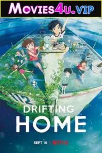 Drifting Home (2022) BluRay {English With Subtitles} Full Movie 480p | 720p | 1080p