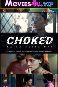 Choked (2020) Netflix WEB-DL Hindi Full Movie 480p | 720p | 1080p