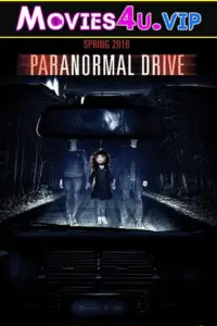 Paranormal Drive (2016) Dual Audio {Hindi-Russian} 480p | 720p | 1080p