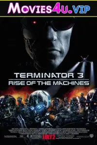 Terminator 3: Rise of the Machines (2003) Dual Audio {Hindi-English} 480p || 720p || 1080p