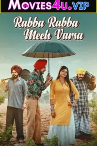 Rabba Rabba Meeh Varsa (2022) Punjabi Full Movie 480p | 720p | 1080p