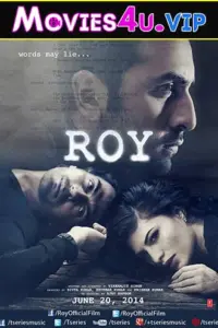 Roy (2015) Hindi Full Movie 480p | 720p | 1080p