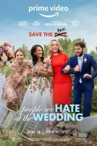 The People We Hate at the Wedding (2022) Dual Audio {Hindi-English} 480p | 720p | 1080p