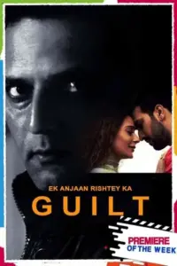 Ek Anjaan Rishtey Ka Guilt (2021) Hindi Full Movie 480p | 720p | 1080p