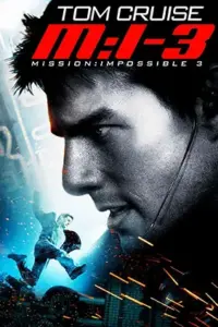 Mission: Impossible 3 (2006) Dual Audio 480p | 720p | 1080p 2160 4K