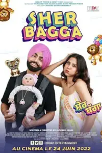 Sher Bagga (2022) Punjabi Full Movie WEB-DL 480p | 720p | 1080p