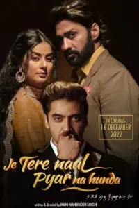 Je Tere Naal Pyar Na Hunda (2022) Punjabi HDRip Full Movie 480p | 720p | 1080p