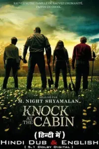 Knock at the Cabin (2023) BluRay Dual Audio ORG. {Hindi DD 5.1 – English} 480p | 720p | 1080p | 2160p