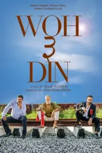 Woh 3 Din (2022) Hindi AMZN WebRip 480p | 720p | 1080p