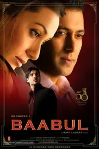 Baabul (2006) Hindi Full Movie WEB-DL 480p | 720p | 1080p