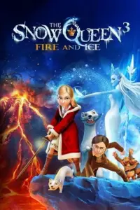 The Snow Queen 3: Fire and Ice (2016) Dual Audio {Hindi-English} 480p | 720p | 1080p