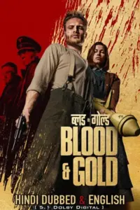 Blood & Gold – Netflix Original (2023) WEB-DL Dual Audio {Hindi-English} 480p | 720p | 1080p