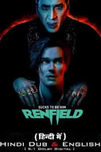 Renfield (2023) Dual Audio {Hindi ORG. DD 5.1 + English} WEB-DL 480p | 720p | 1080p | 2160p 4K