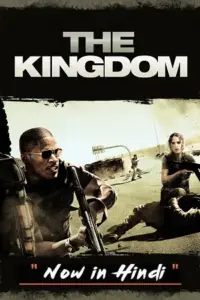 The Kingdom (2007) BluRay Dual Audio {Hindi-English} 480p | 720p | 1080p