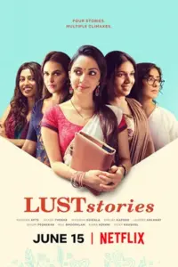 Lust Stories (2018) Hindi Full Movie WEB-DL 480p | 720p | 1080p