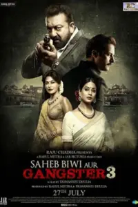 Saheb Biwi Aur Gangster 3 (2018) Hindi Full Movie 480p | 720p