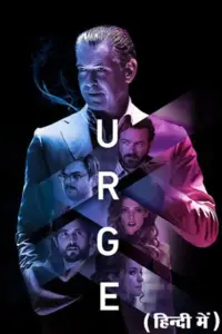 Urge (2016) BluRay Dual Audio {Hindi-English} 480p | 720p | 1080p