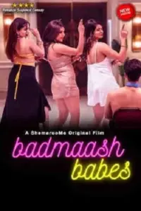 Badmaash Babes (2022) Hindi Full Movie WEB-DL 480p | 720p | 1080p