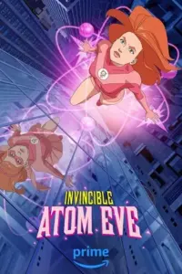 Invincible – Atom Eve (2023) Amazon Original Dual Audio {Hindi-English} 480p | 720p | 1080p AMZN WEB-DL