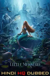 The Little Mermaid (2023) WEBRip Hindi Full Movie 480p | 720p | 1080p