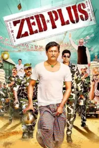 Zed Plus (2014) NF HDRip Hindi Full Movie 480p | 720p | 1080p