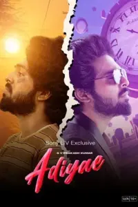 Adiyae (2023) Hindi Full Movie SonyLIV WEB DL 480p | 720p | 1080p