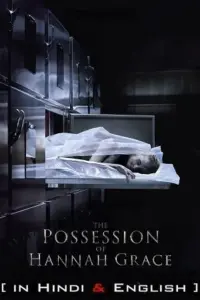 The Possession of Hannah Grace (2018) BluRay Dual Audio {Hindi-English} 480p | 720p | 1080p