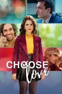 Choose Love – Netflix Original (2023) WEB-DL Dual Audio {Hindi-English} 480p | 720p | 1080p