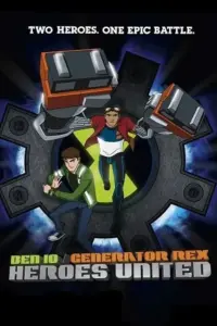 Ben 10/Generator Rex: Heroes United (2011) WEB-DL Dual Audio {Hindi-English} 480p | 720p | 1080p