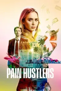 Pain Hustlers – Netflix Original (2023) WEB-DL Dual Audio {Hindi-English} 480p | 720p | 1080p