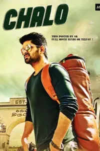 Chalo (2018) Dual Audio {Hindi ORG. + Telugu} Full Movie 480p | 720p | 1080p WEB-DL