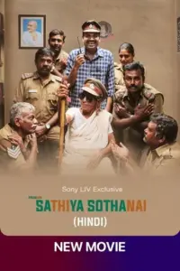 Sathiya Sothanai (2023) WEB-DL Hindi-Dubbed (ORG) Full Movie 480p | 720p | 1080p